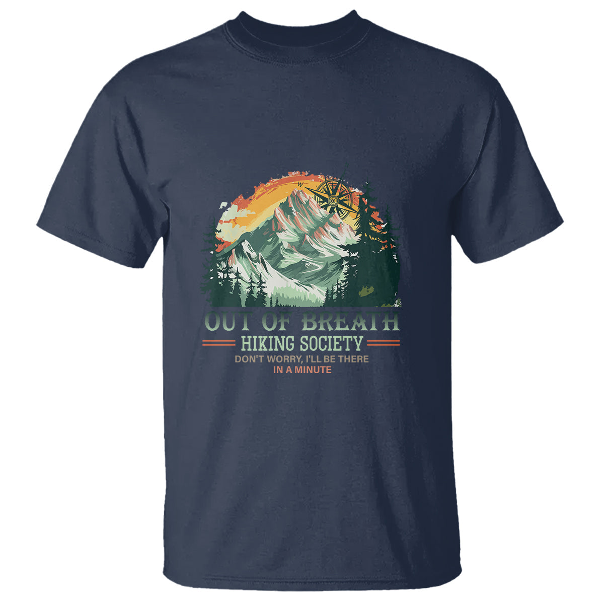 hiking-society-t-shirt-out-of-breath-dont-worry-ill-be-there-in-a-minute