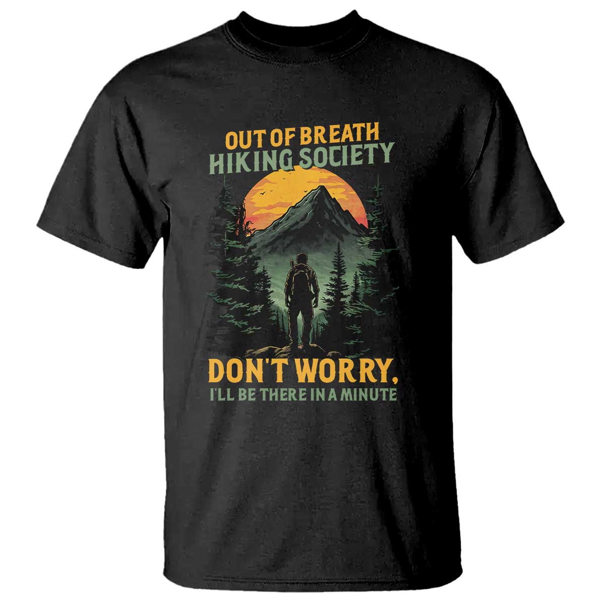 hiking-t-shirt-out-of-breath-hiking-society-dont-worry-ill-be-there-soon