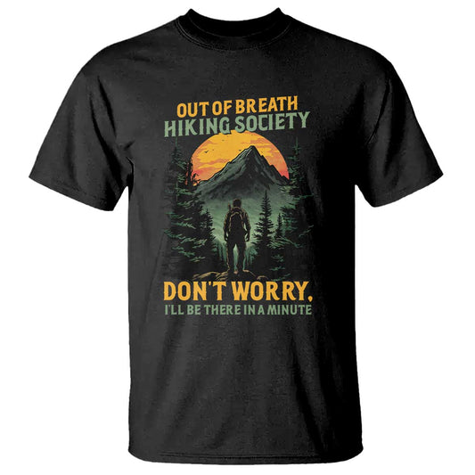 hiking-t-shirt-out-of-breath-hiking-society-dont-worry-ill-be-there-soon