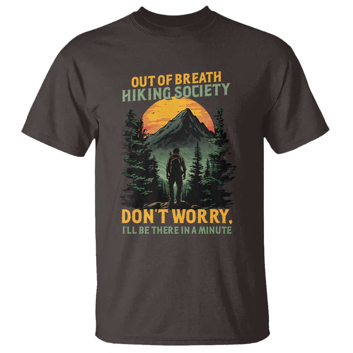 hiking-t-shirt-out-of-breath-hiking-society-dont-worry-ill-be-there-soon