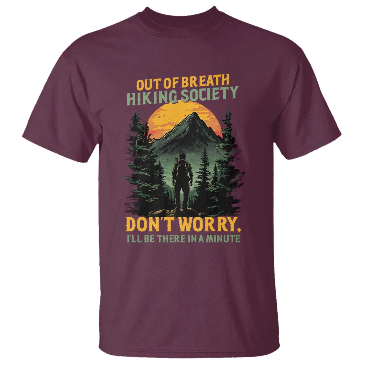 hiking-t-shirt-out-of-breath-hiking-society-dont-worry-ill-be-there-soon