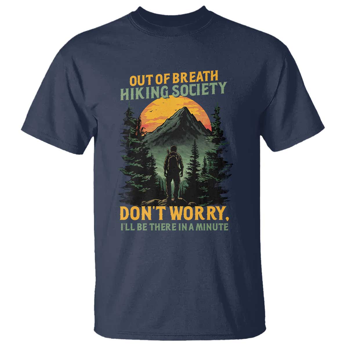 hiking-t-shirt-out-of-breath-hiking-society-dont-worry-ill-be-there-soon