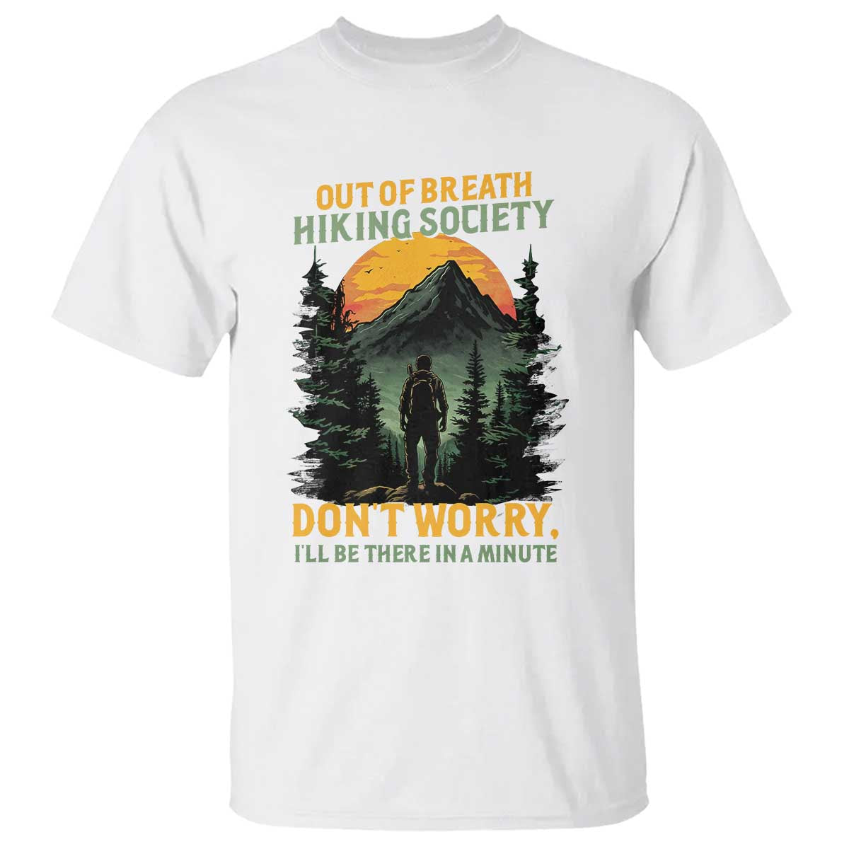 hiking-t-shirt-out-of-breath-hiking-society-dont-worry-ill-be-there-soon