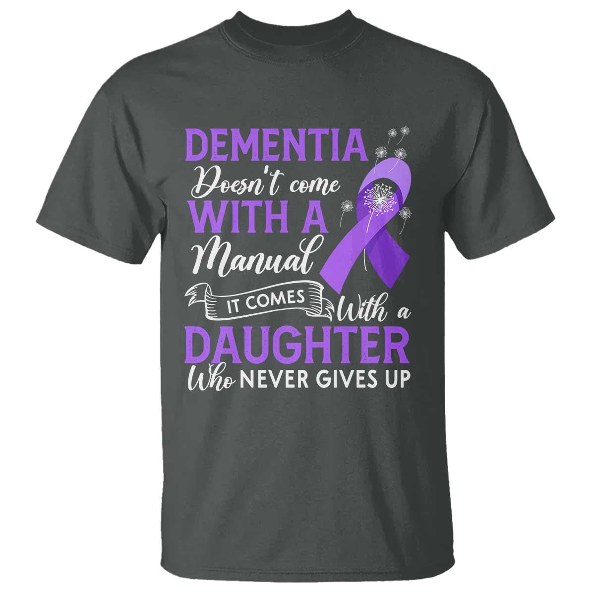 alzheimer-awareness-t-shirt-dementia-comes-with-a-daughter-who-never-gives-up