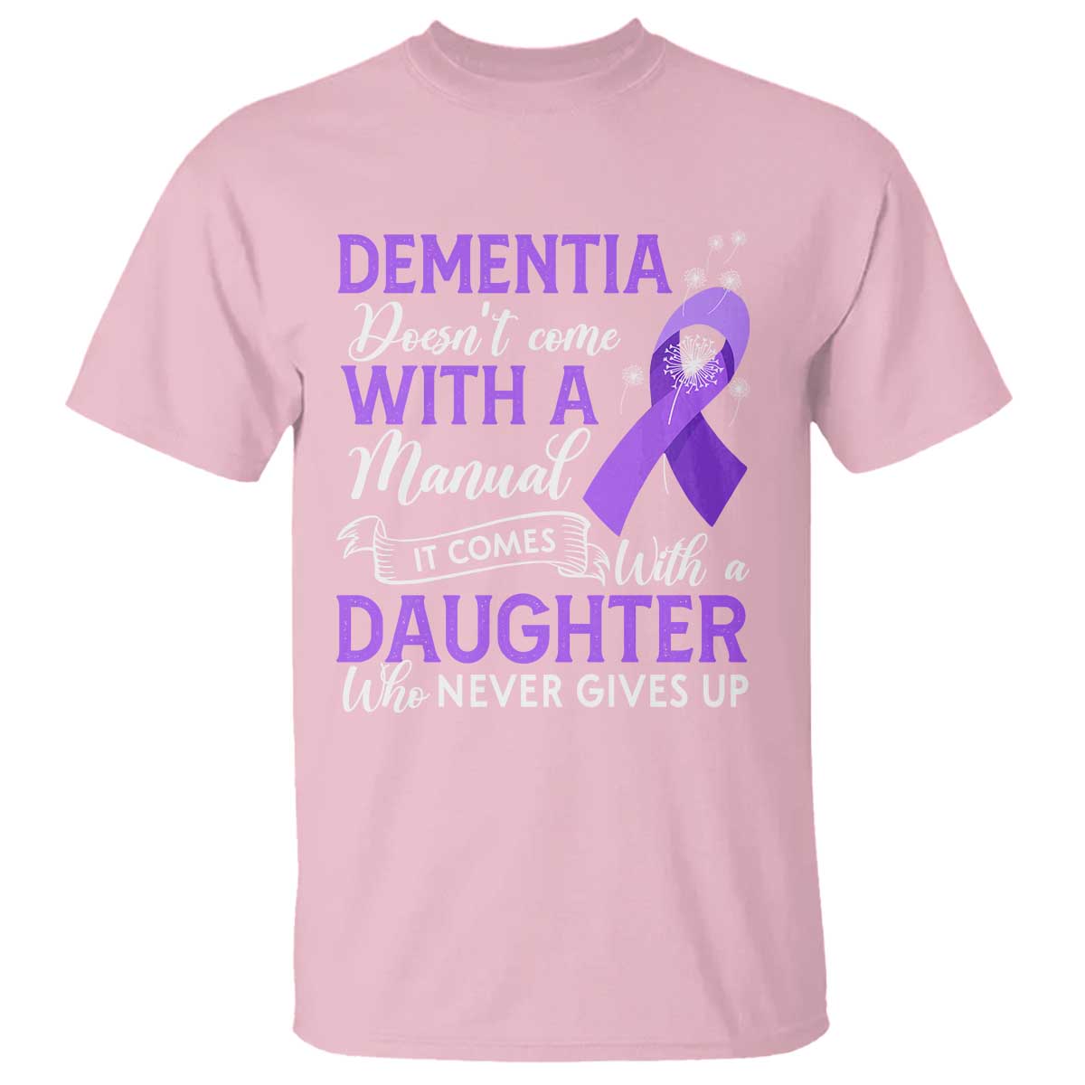 alzheimer-awareness-t-shirt-dementia-comes-with-a-daughter-who-never-gives-up
