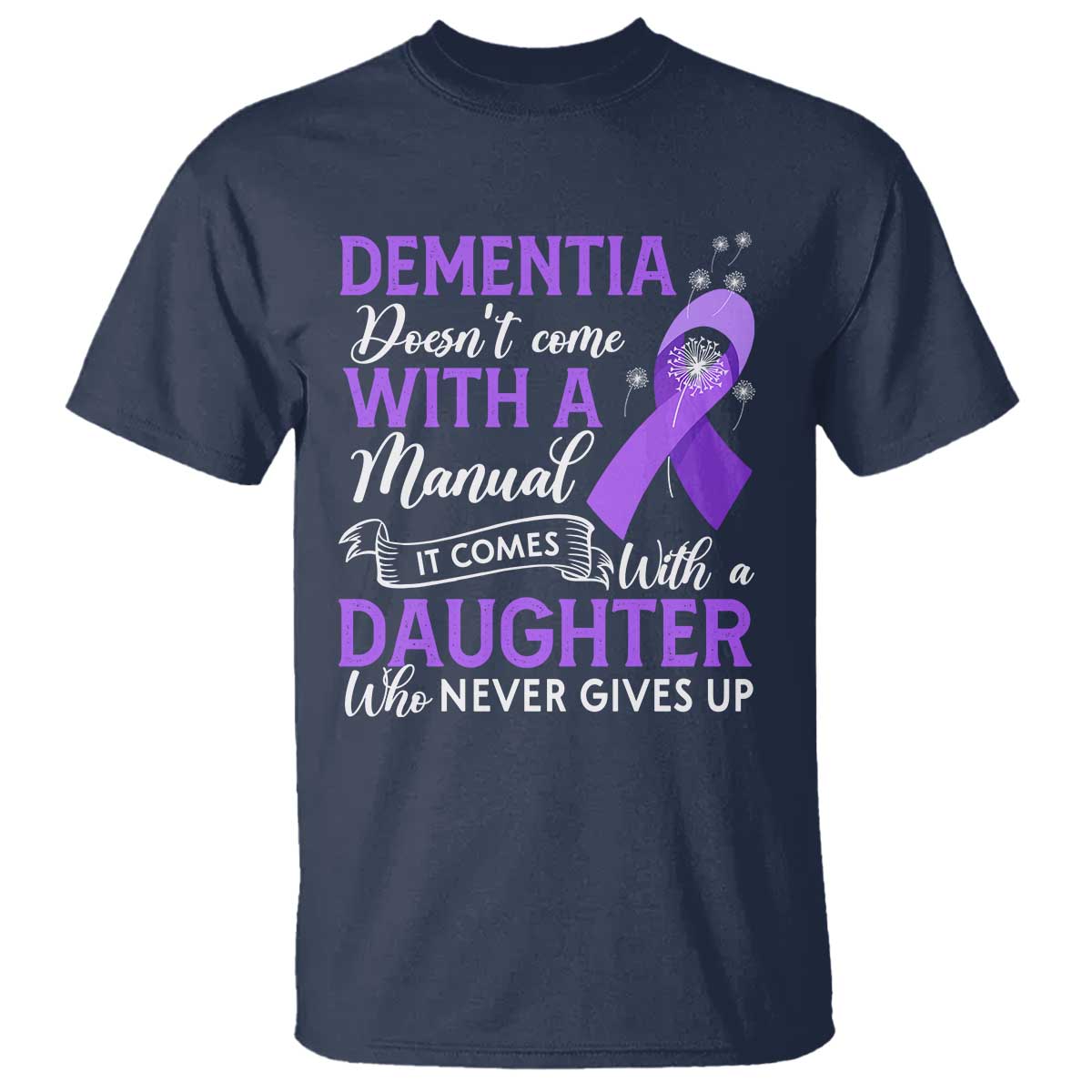 alzheimer-awareness-t-shirt-dementia-comes-with-a-daughter-who-never-gives-up