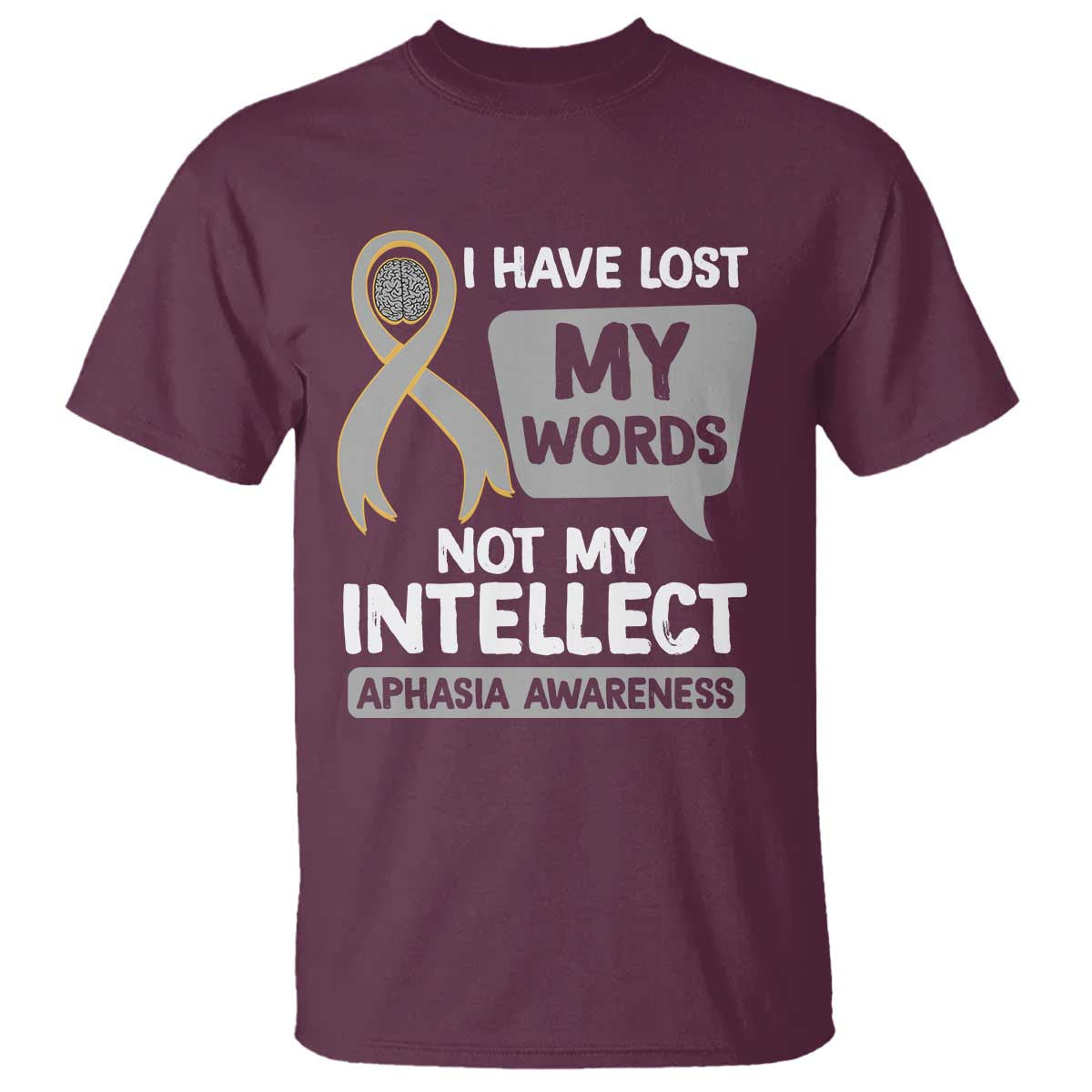 aphasia-awareness-t-shirt-i-have-lost-my-words-not-my-intellect