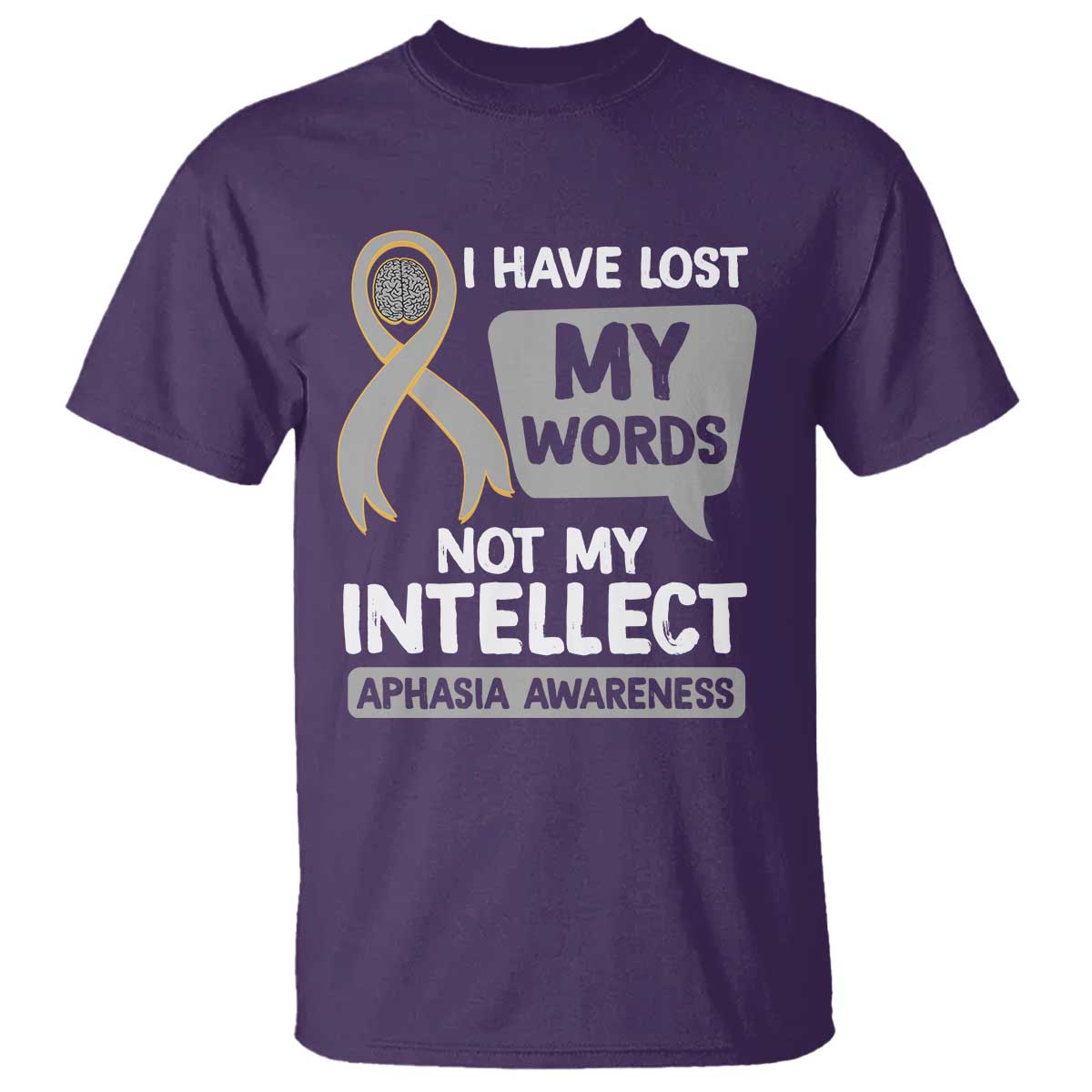aphasia-awareness-t-shirt-i-have-lost-my-words-not-my-intellect