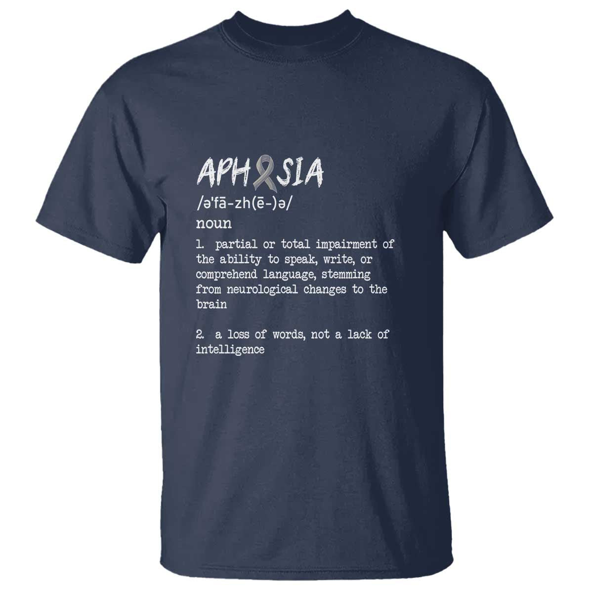 funny-educational-aphasia-definition-t-shirt-a-loss-of-words-not-a-lack-of-intelligence