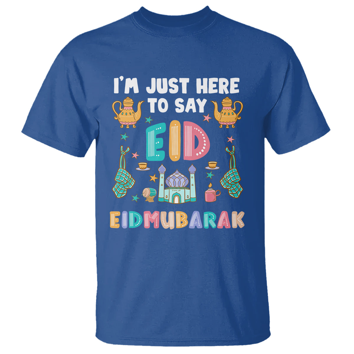 ramadan-t-shirt-im-just-here-to-say-eid-mubarak-iftar-islamic-muslim