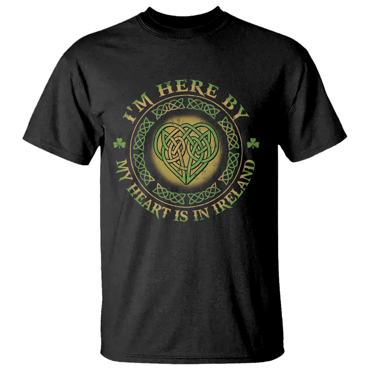 irish-pride-t-shirt-i-may-be-here-but-my-heart-is-in-ireland