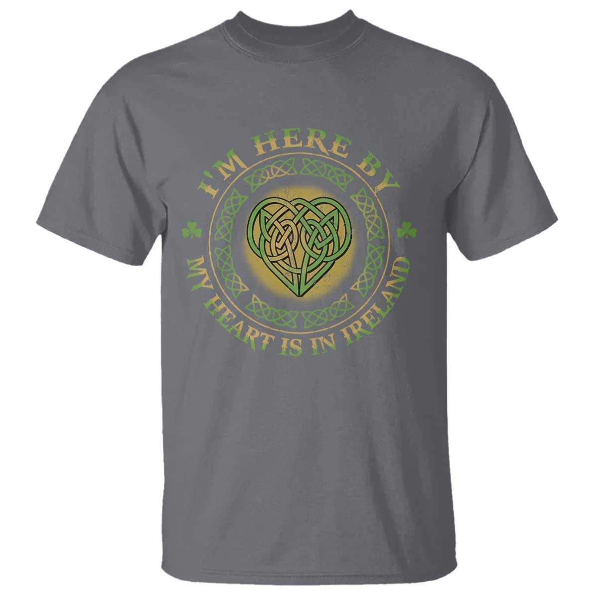 irish-pride-t-shirt-i-may-be-here-but-my-heart-is-in-ireland