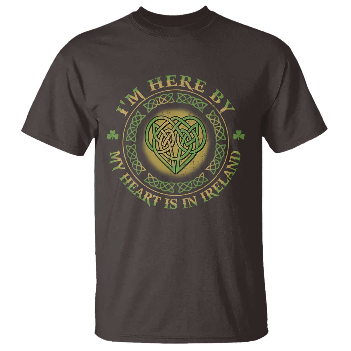 irish-pride-t-shirt-i-may-be-here-but-my-heart-is-in-ireland