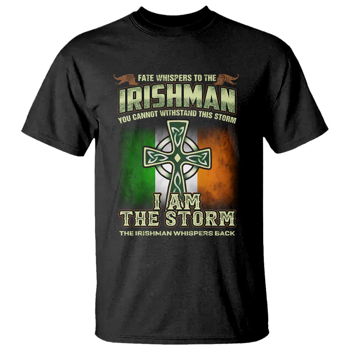 irish-pride-t-shirt-irish-warrior-i-am-the-storm-the-irishman-whispers-back