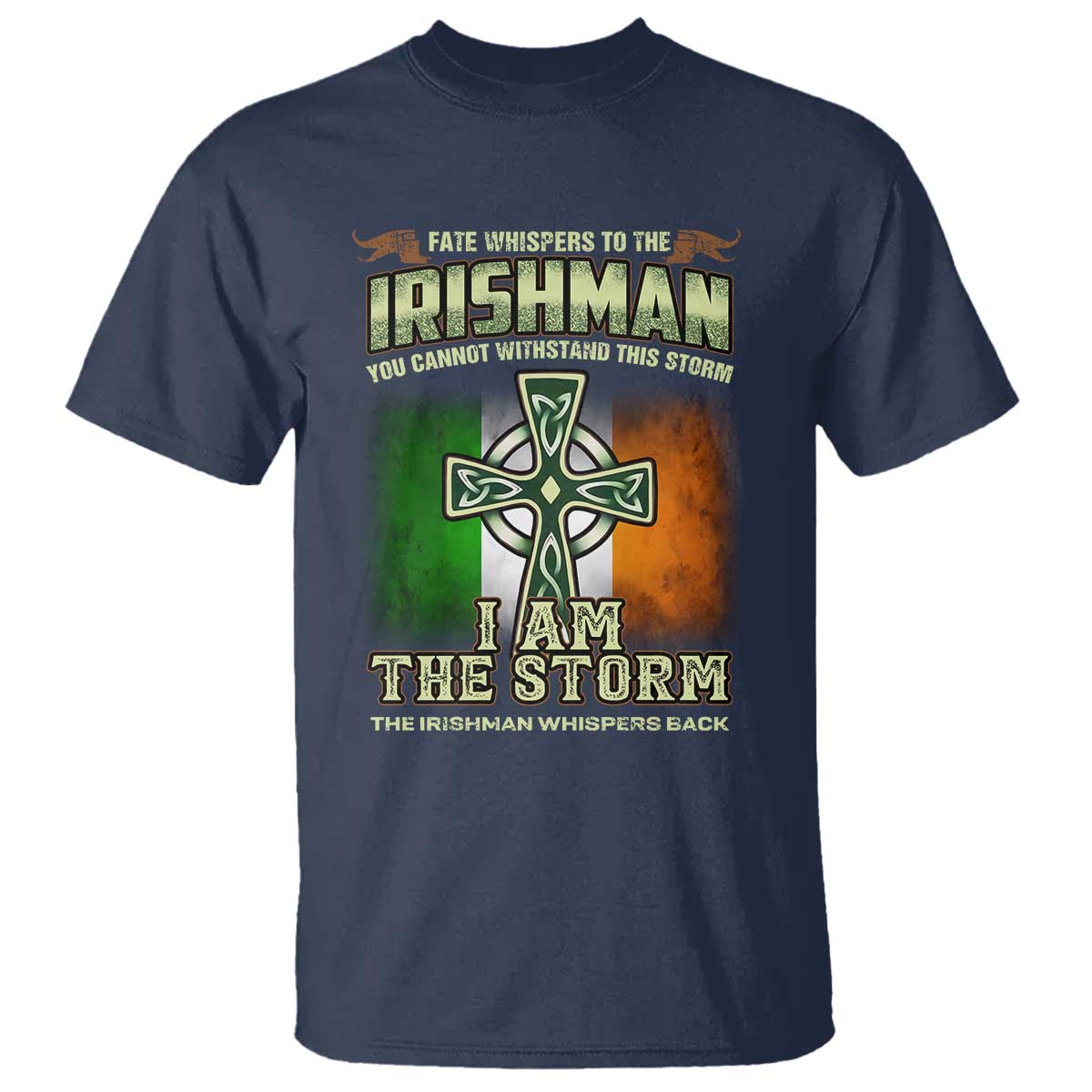 irish-pride-t-shirt-irish-warrior-i-am-the-storm-the-irishman-whispers-back