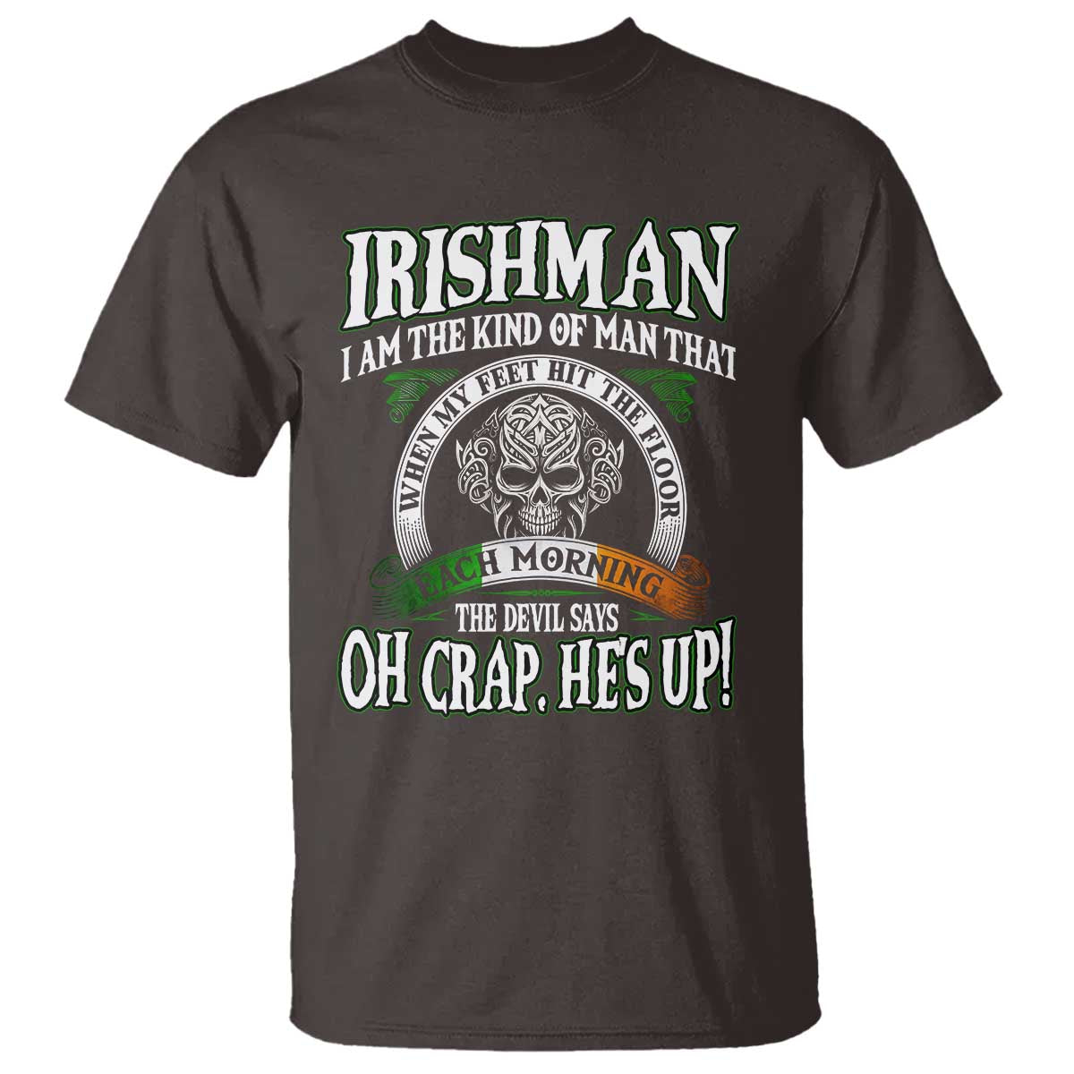 funny-irishman-t-shirt-when-my-feet-hit-the-floor-each-morning-the-devil-says-oh-crap-hes-up