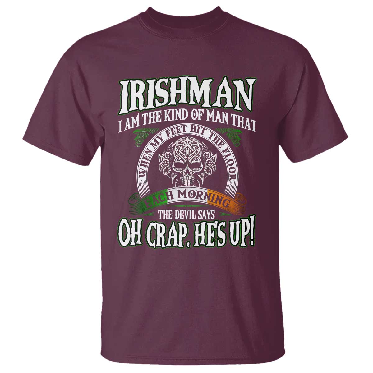 funny-irishman-t-shirt-when-my-feet-hit-the-floor-each-morning-the-devil-says-oh-crap-hes-up