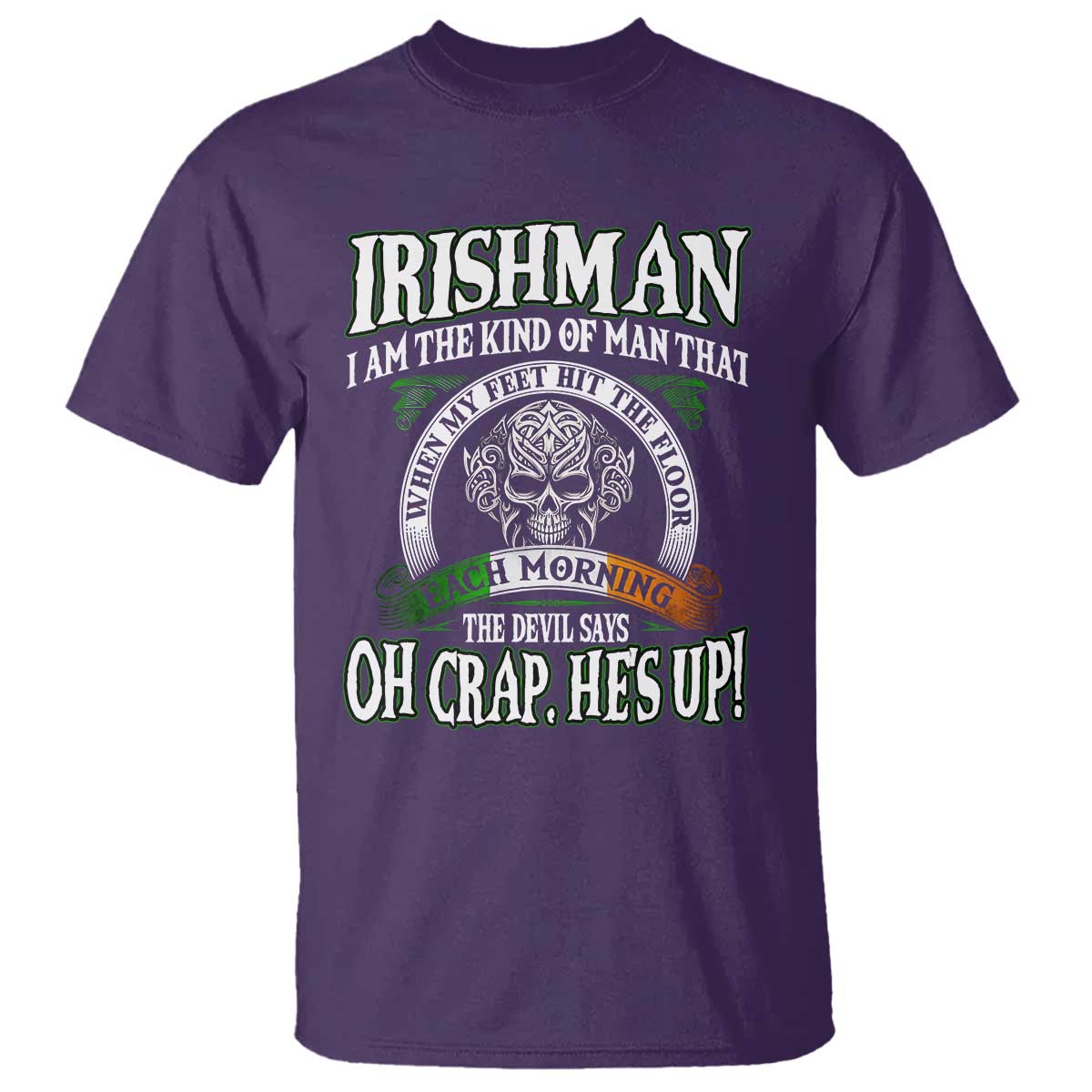 funny-irishman-t-shirt-when-my-feet-hit-the-floor-each-morning-the-devil-says-oh-crap-hes-up