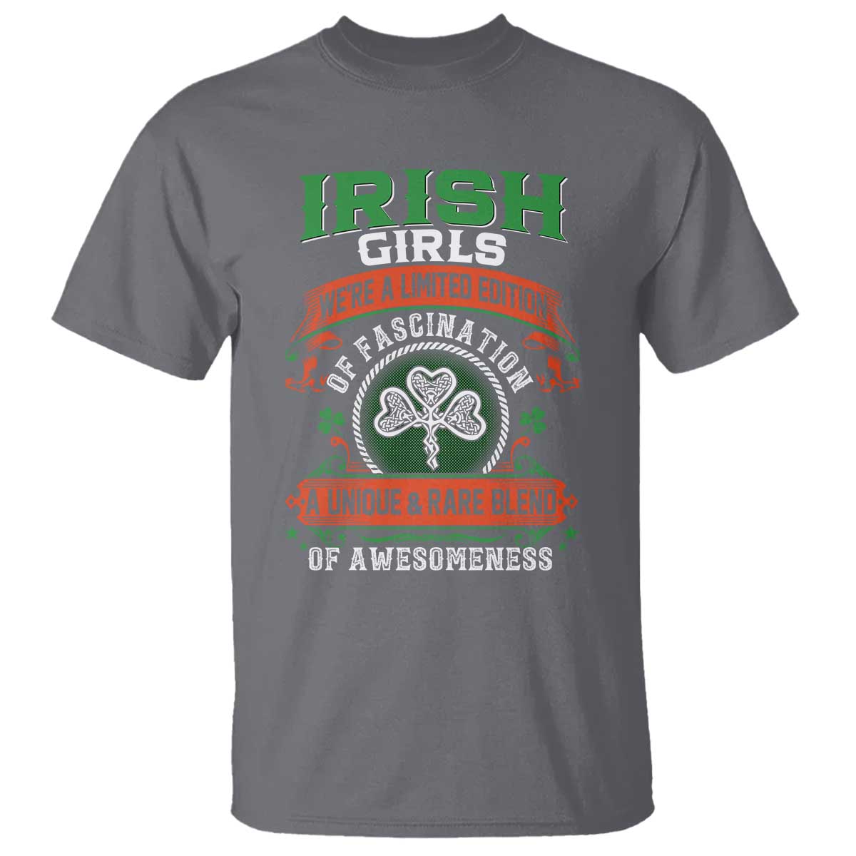 irish-girls-t-shirt-were-a-limited-edition-of-fascination-a-unique-rare-blend-of-awesomeness