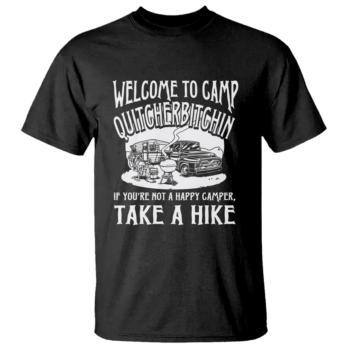 camping-t-shirt-welcome-to-camp-quitcherbitchin-bbq-campfire-motorhome