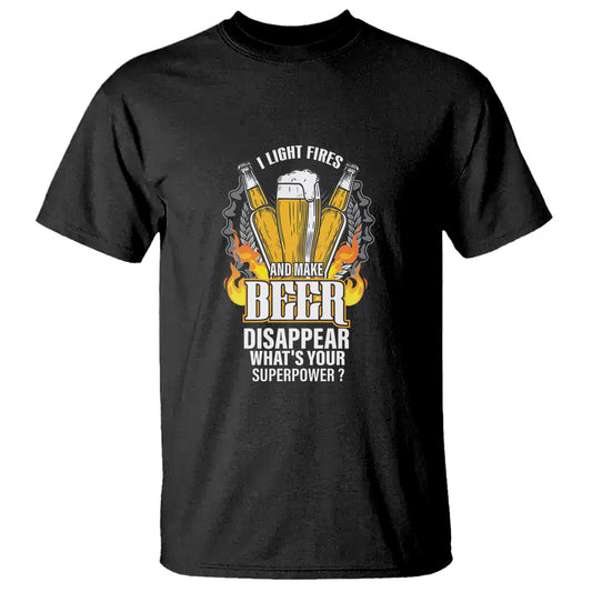 camping-t-shirt-i-light-fires-and-make-beer-disappear-whats-your-superpower-1