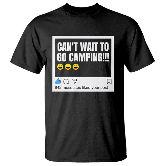 funny-camping-t-shirt-cant-wait-to-go-942-mosquitos-liked-your-post-humor-outdoorsy-joke