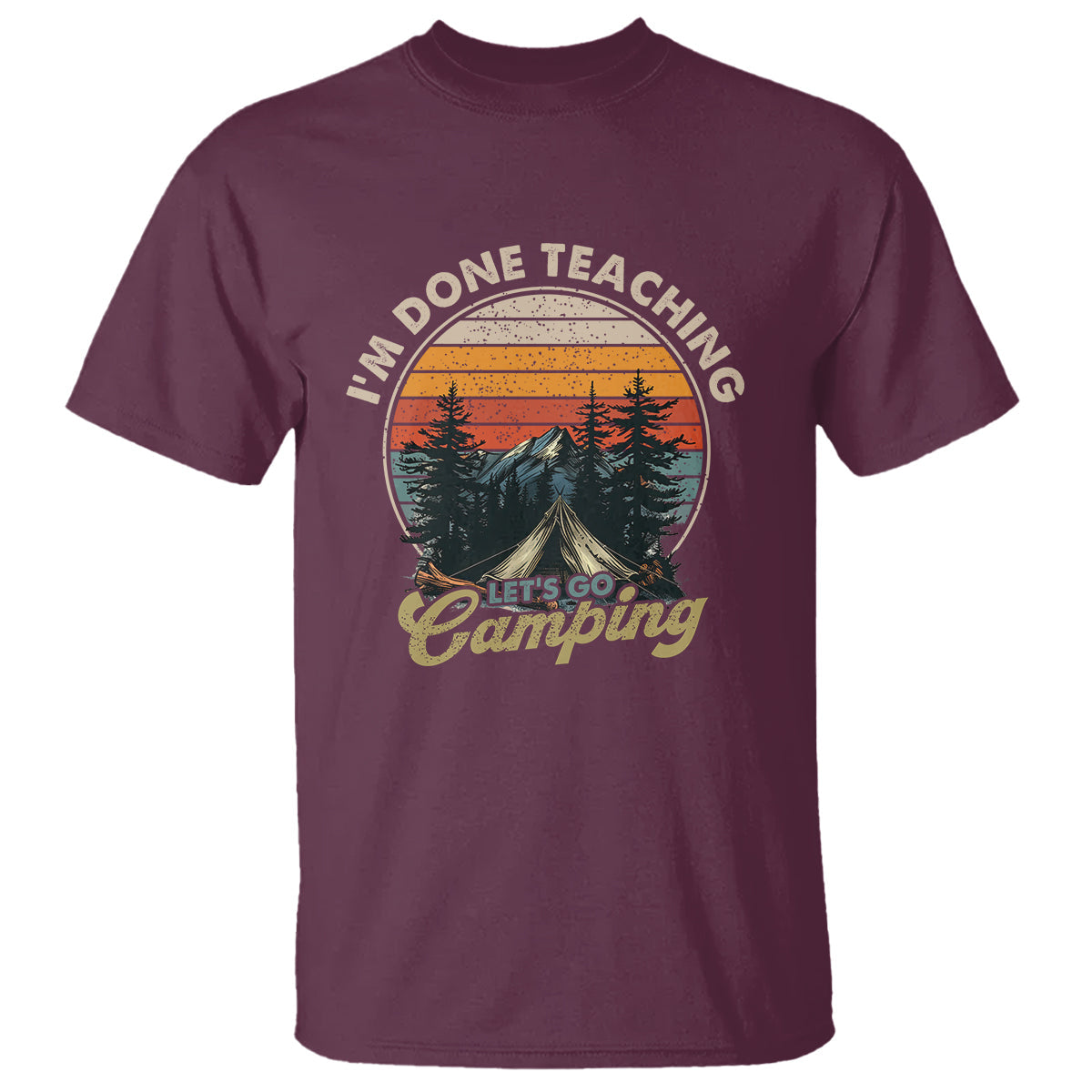 camper-teacher-t-shirt-im-done-teaching-lets-go-camping