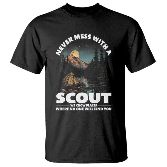 scouting-t-shirt-never-mess-with-a-scout-we-know-places-where-no-one-to-find-you