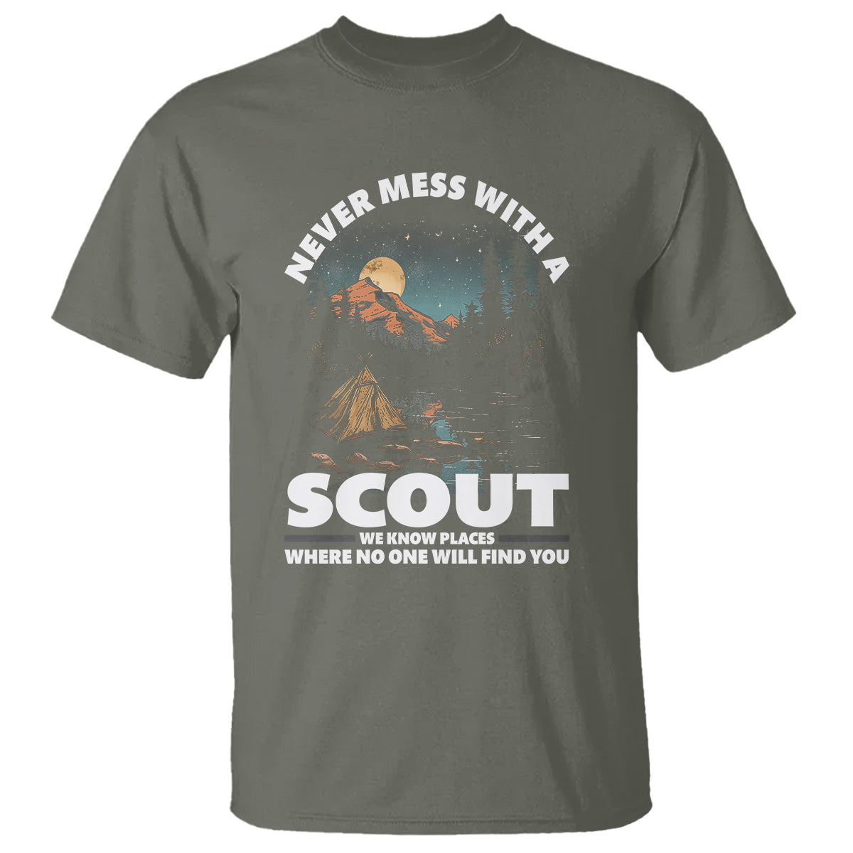 scouting-t-shirt-never-mess-with-a-scout-we-know-places-where-no-one-to-find-you