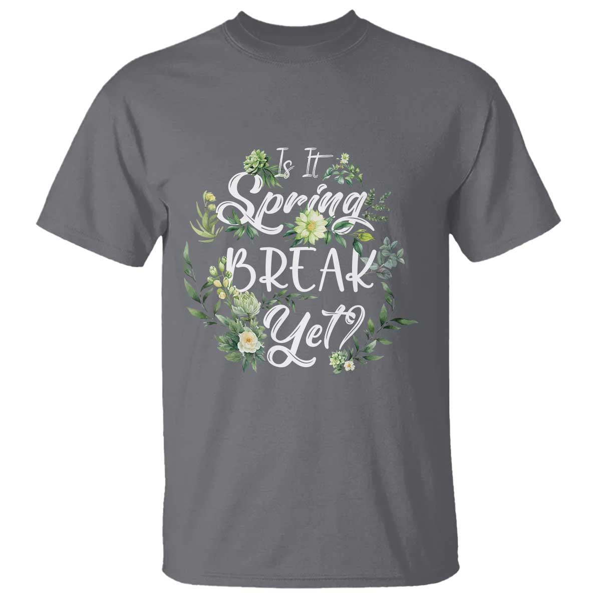 funny-is-it-spring-break-yet-t-shirt