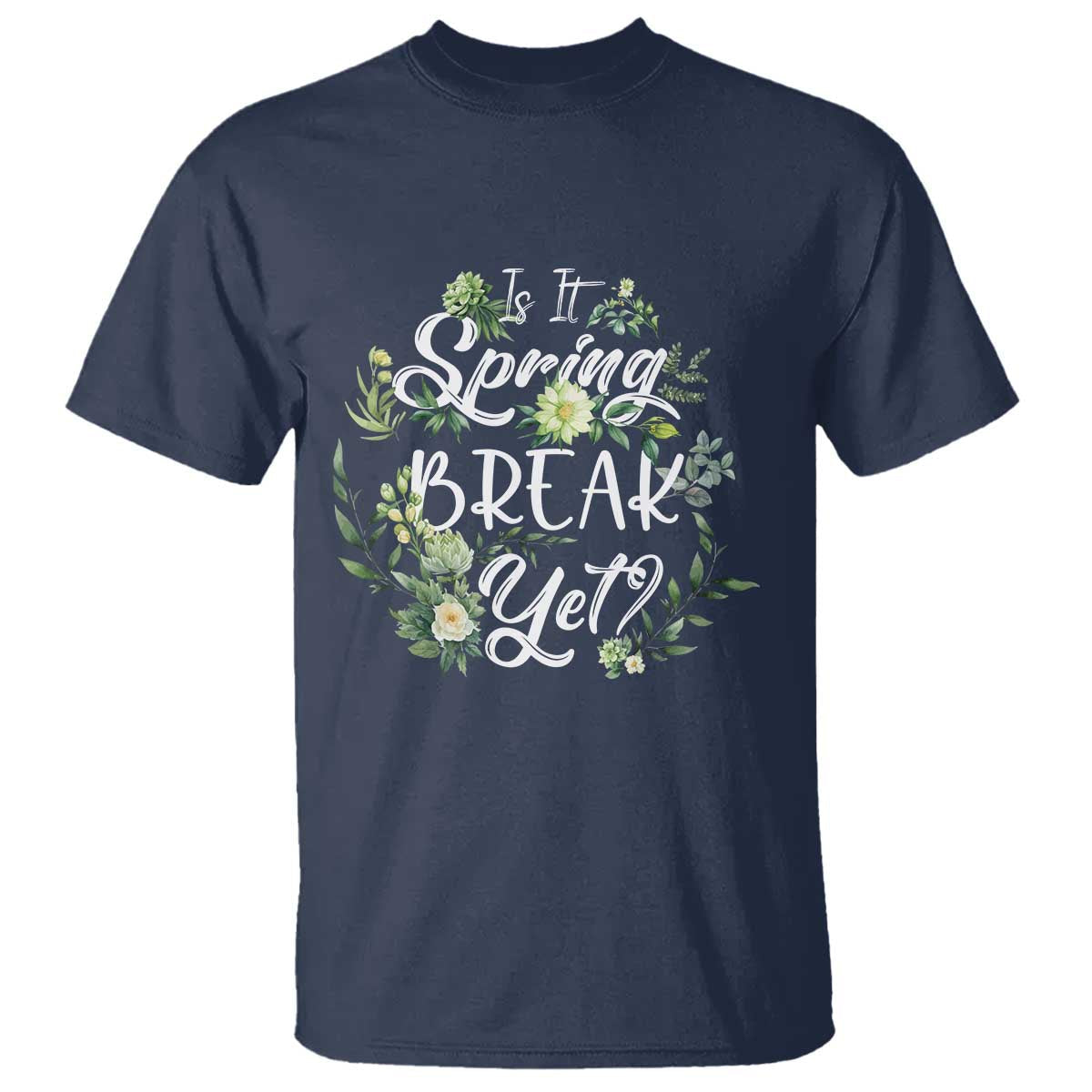funny-is-it-spring-break-yet-t-shirt