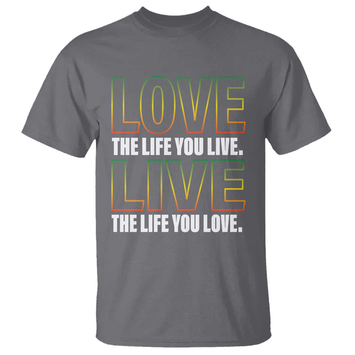 jamaican-reggae-legend-bob-quote-t-shirt-love-the-life-you-live-live-the-life-you-love