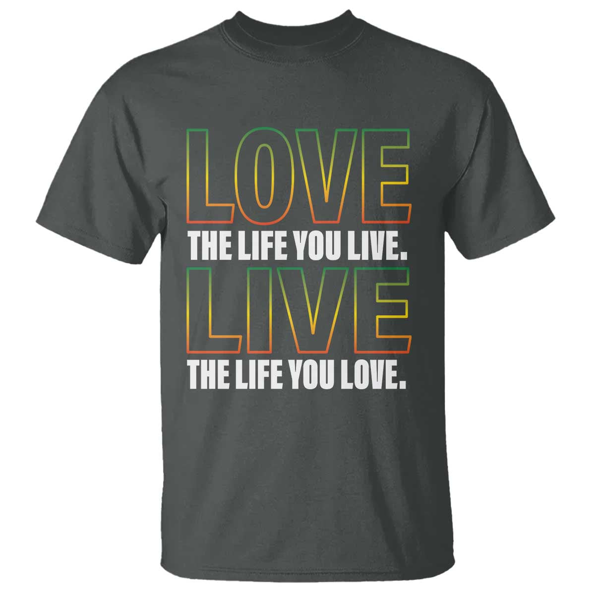 jamaican-reggae-legend-bob-quote-t-shirt-love-the-life-you-live-live-the-life-you-love