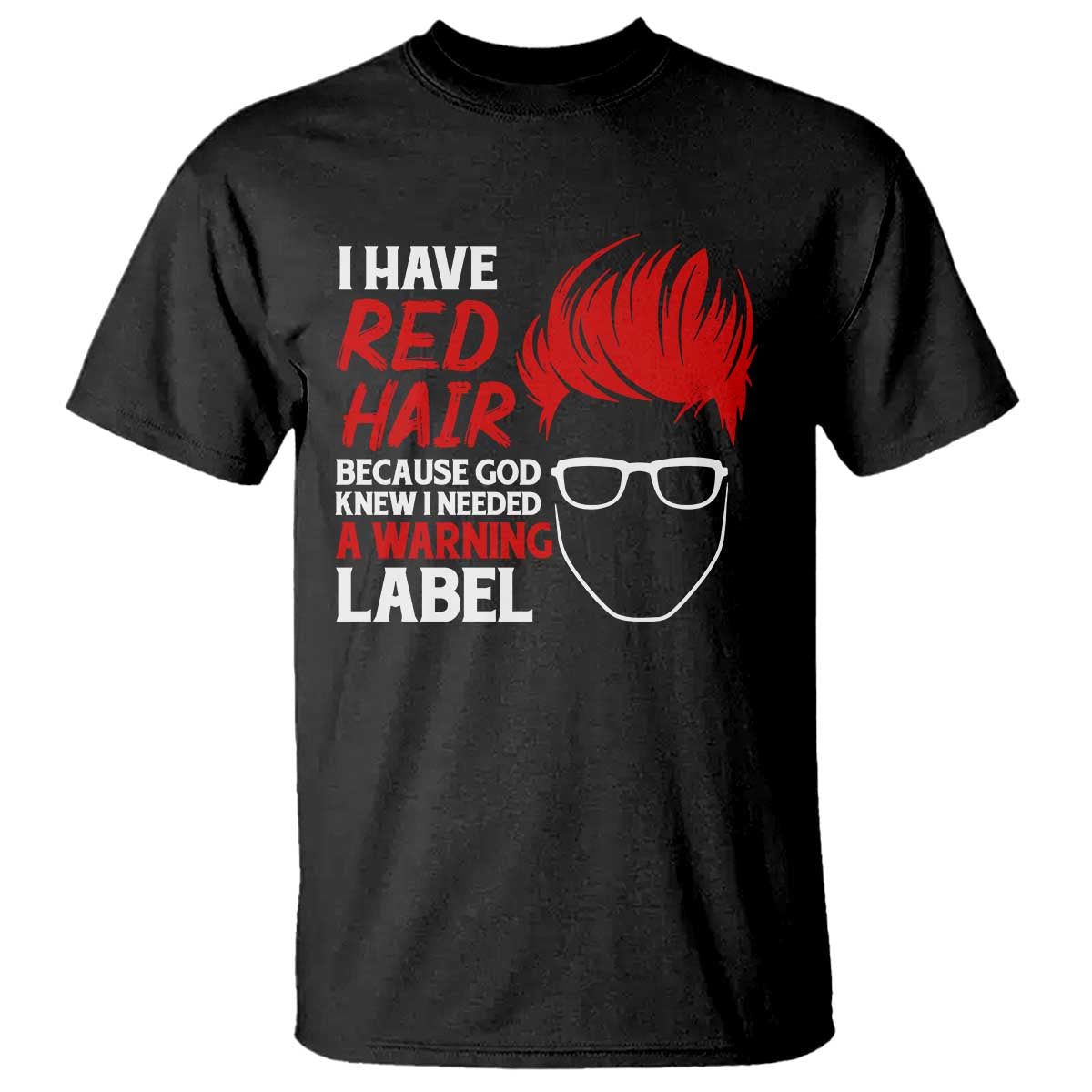 redhead-t-shirt-i-have-red-hair-warning-label-1