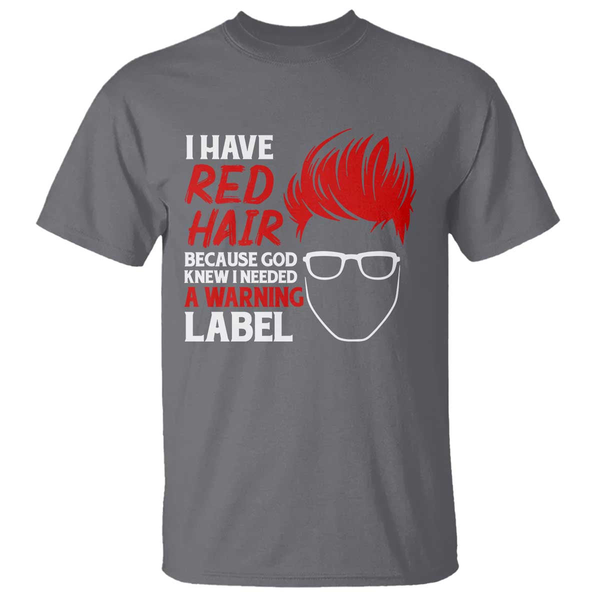 redhead-t-shirt-i-have-red-hair-warning-label-1