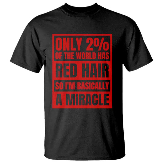 redhead-pride-t-shirt-only-2-of-the-world-has-red-hair