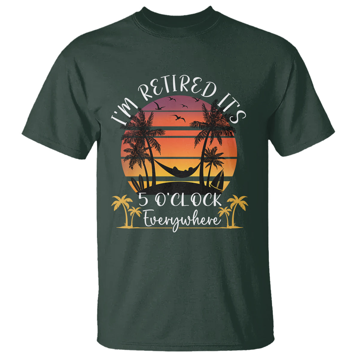 its-5-oclock-everywhere-im-retired-retirement-at-beach-sunset-summer-t-shirt
