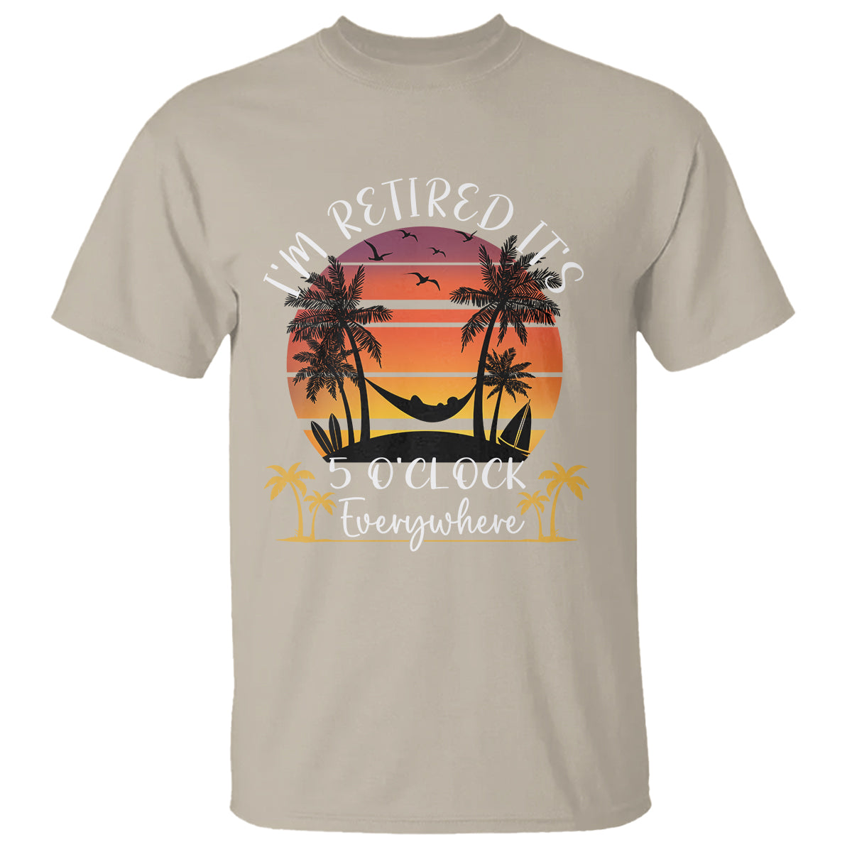 its-5-oclock-everywhere-im-retired-retirement-at-beach-sunset-summer-t-shirt