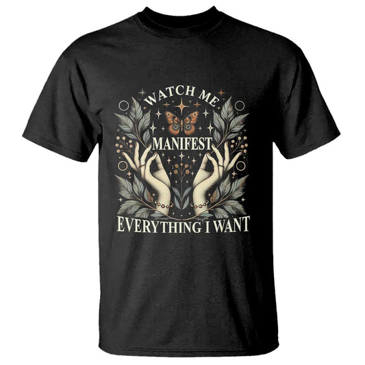 watch-me-manifest-t-shirt-manifesting-manifestation-everything-i-want