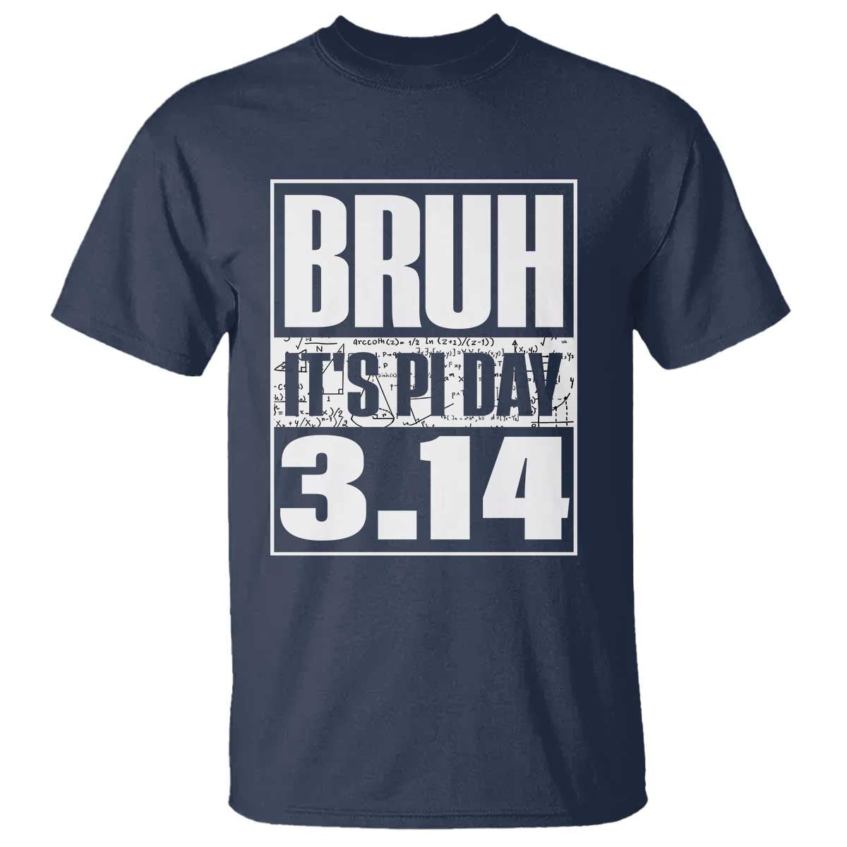 funny-pi-day-t-shirt-bruh-its-pi-day-314-math-lover