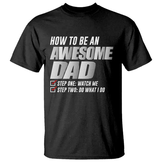 dad-joke-t-shirt-how-to-be-an-awesome-dad-funny-fathers-day