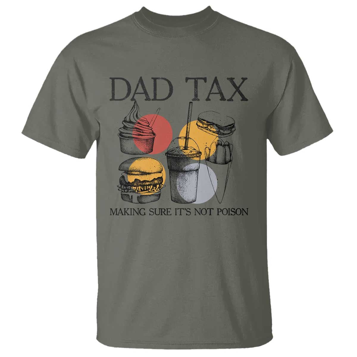 funny-dad-tax-t-shirt-making-sure-its-not-poison-fathers-day