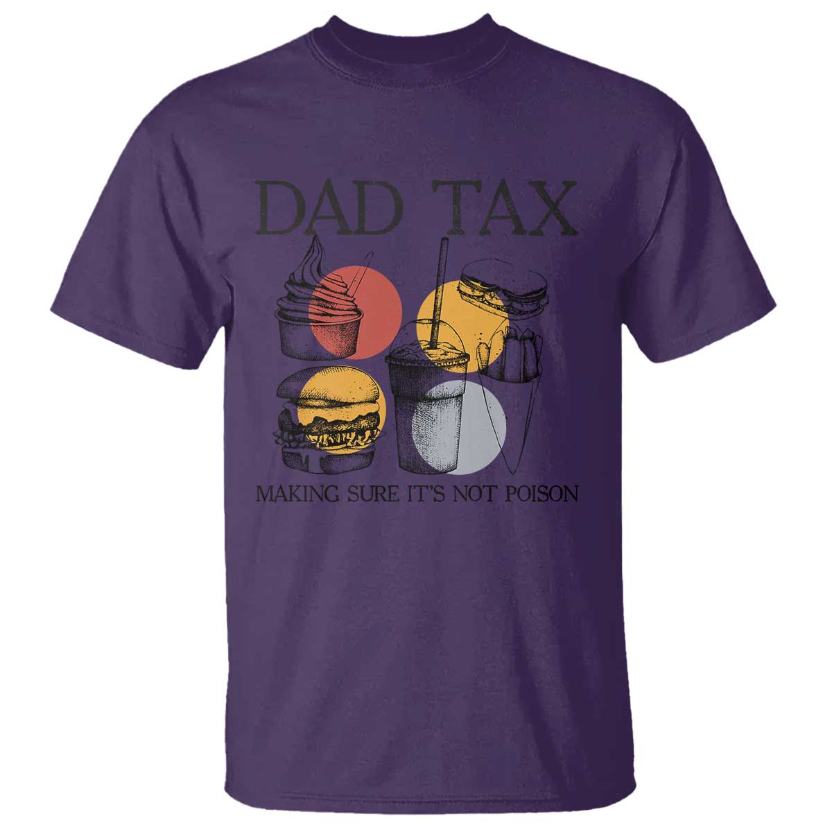 funny-dad-tax-t-shirt-making-sure-its-not-poison-fathers-day
