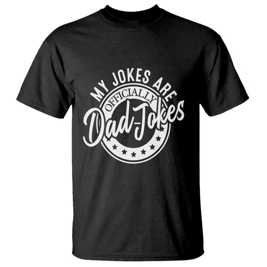 funny-my-jokes-are-officially-dad-jokes-t-shirt