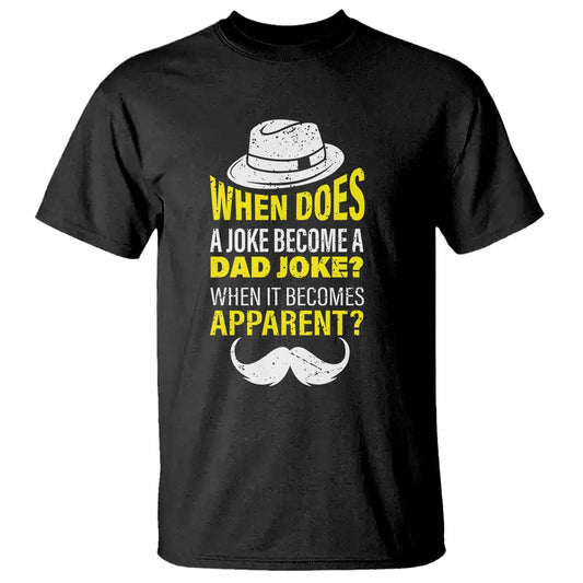 when-does-a-joke-become-a-dad-joke-funny-fathers-day-pun-t-shirt