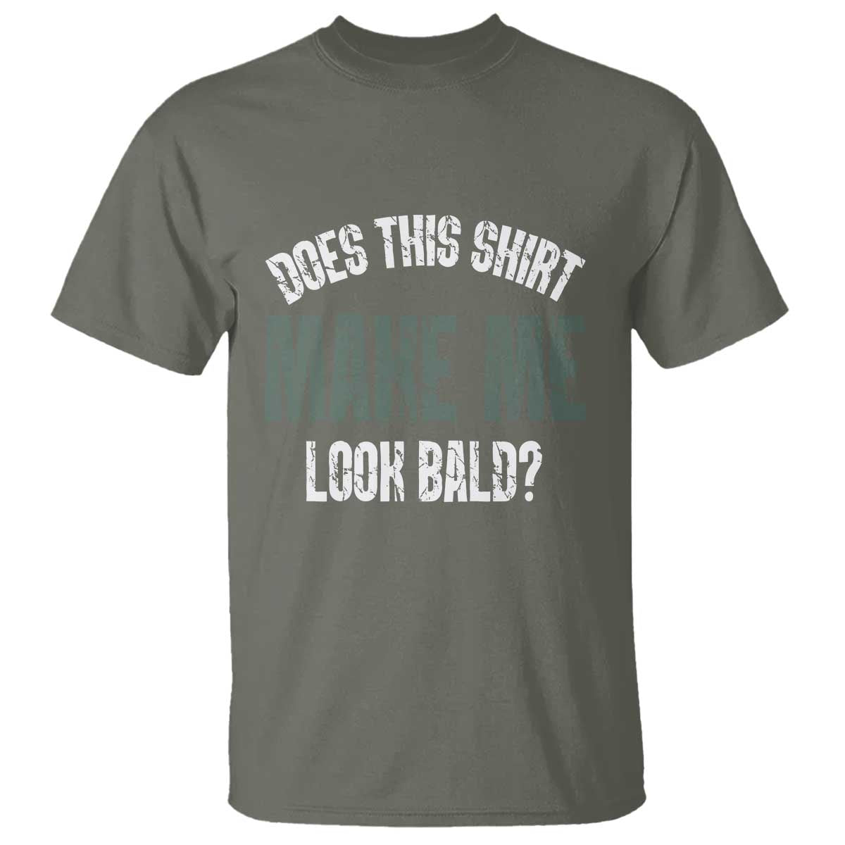 funny-does-this-shirt-make-me-look-bald-t-shirt
