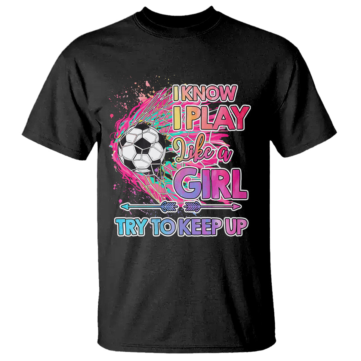 soccer-t-shirt-i-know-i-play-like-a-girl-soccer-pink-power
