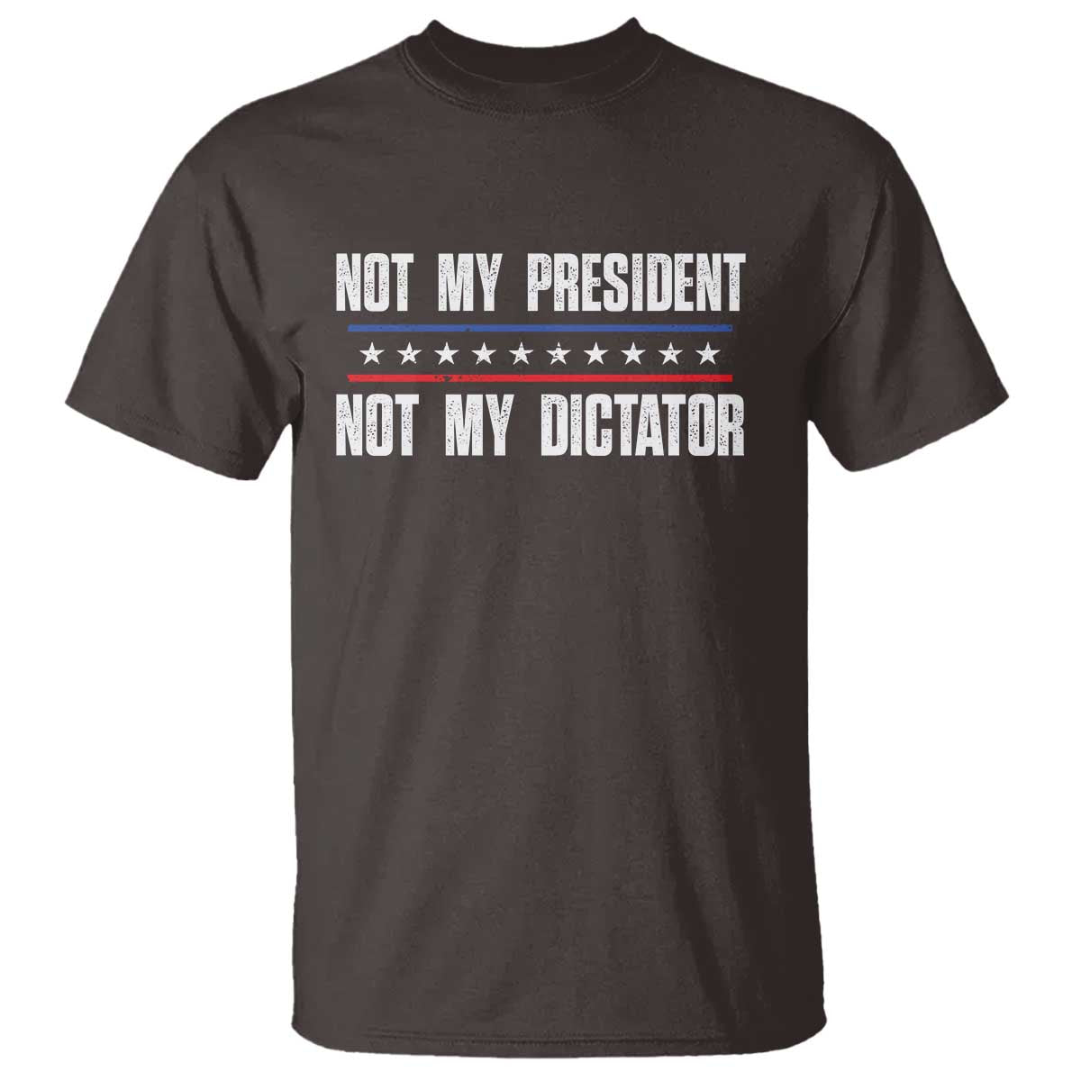 not-my-president-not-my-dictator-t-shirt