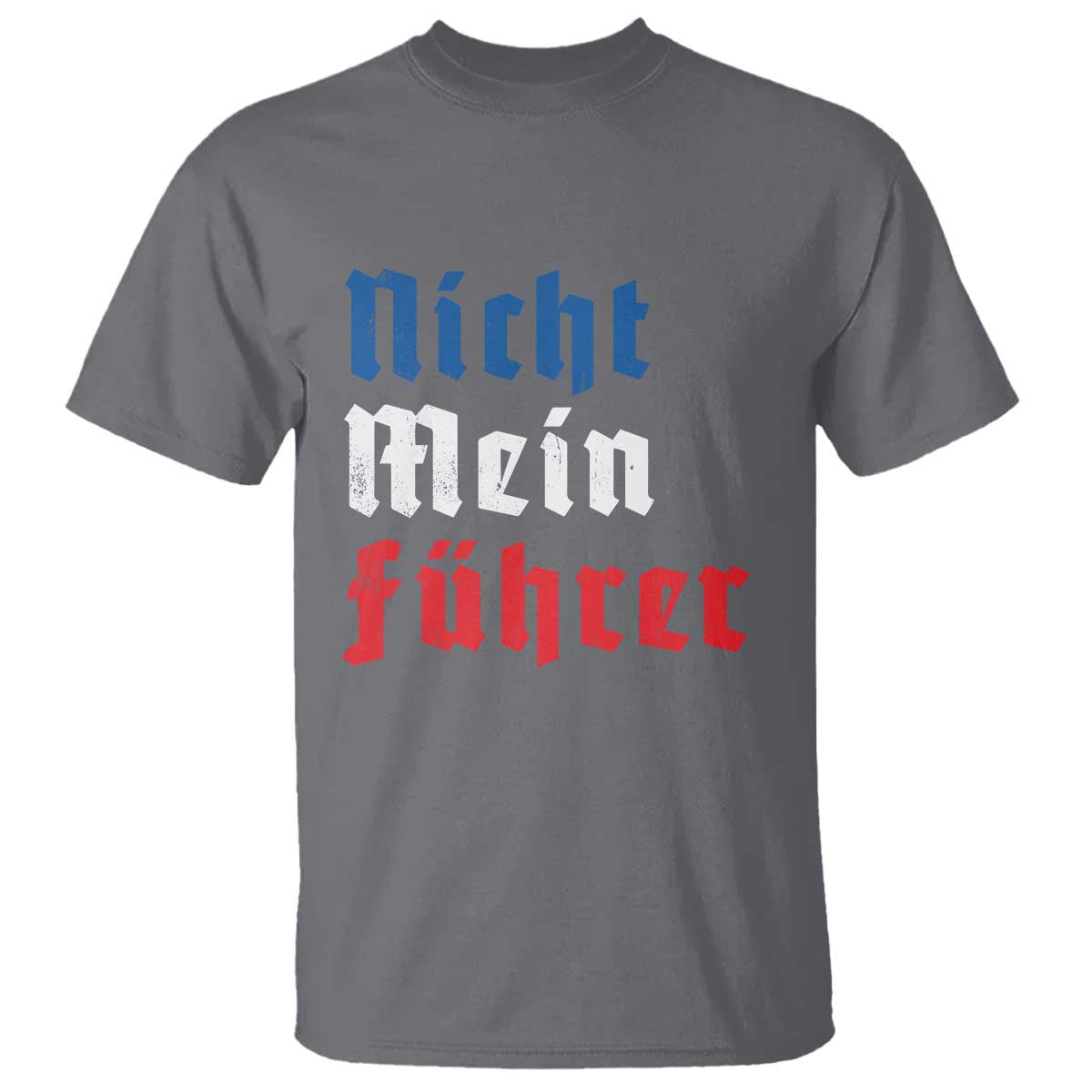 nicht-mein-fuhrer-not-my-president-german-style-t-shirt