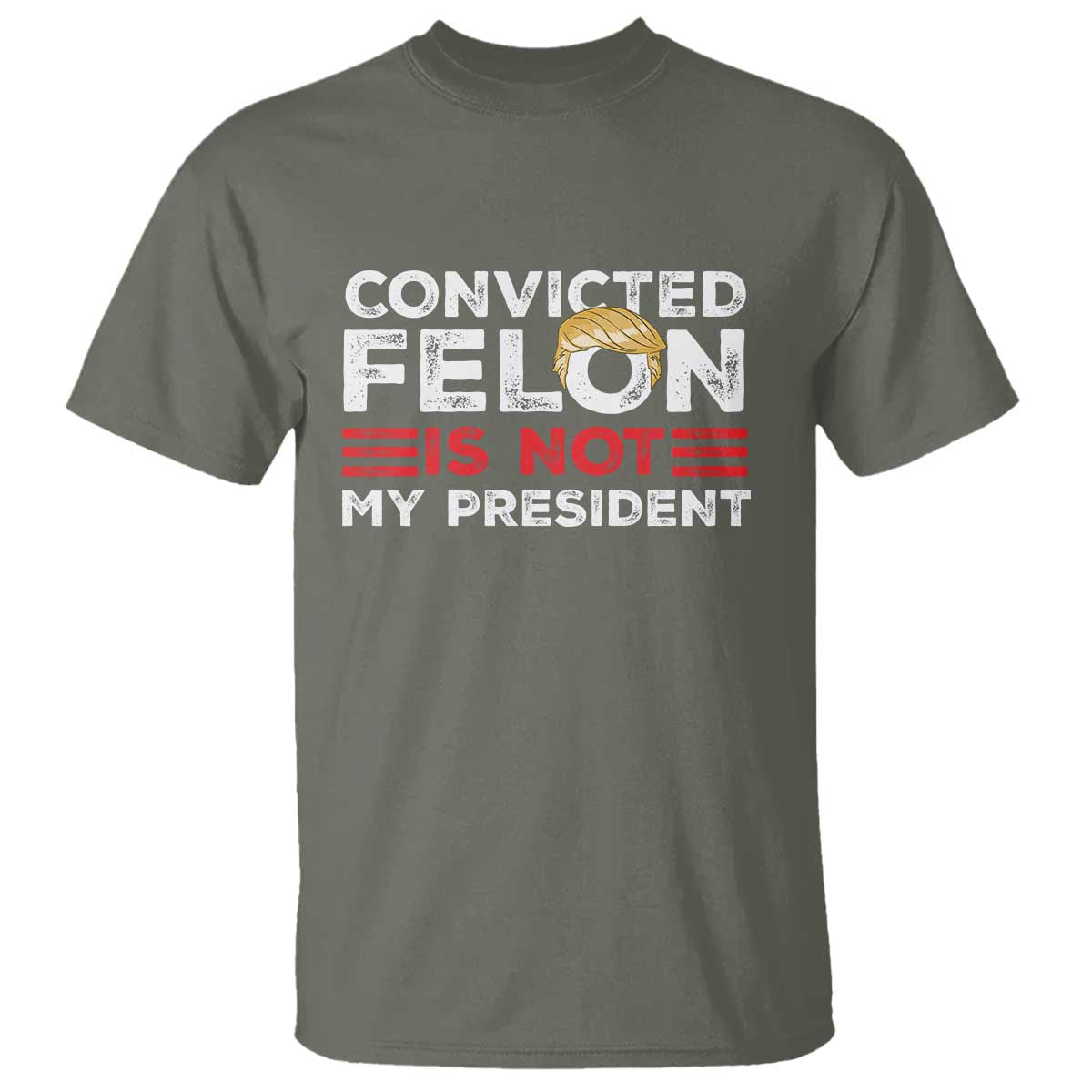 convicted-felin-is-not-my-president-t-shirt